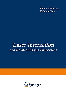 E-Book (pdf) Laser Interaction and Related Plasma Phenomena von Helmut J. Schwarz, Heinrich Hora