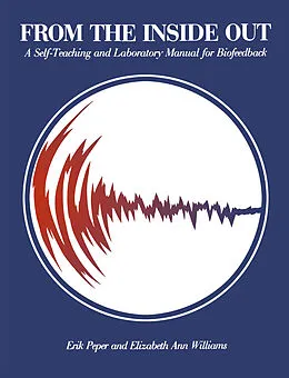 E-Book (pdf) From the Inside Out von Erik Peper, E. A. Williams