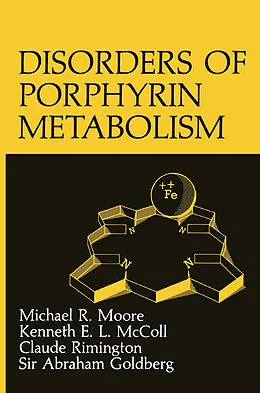 E-Book (pdf) Disorders of Porphyrin Metabolism von A. Goldberg, K. E. L. McColl, M. R. Moore