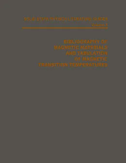 E-Book (pdf) Bibliography of Magnetic Materials and Tabulation of Magnetic Transition Temperatures von T. F. Connolly