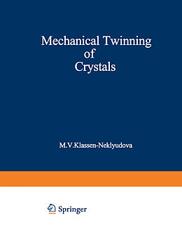 Couverture cartonnée Mechanical Twinning of Crystals de M. V. Klassen-Neklyudova