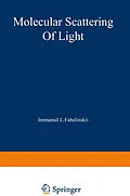 E-Book (pdf) Molecular Scattering of Light von I. L. Fabelinskii