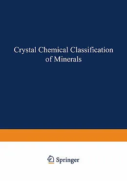 E-Book (pdf) Crystal Chemical Classification of Minerals von A. S. Povarennykh