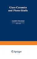 E-Book (pdf) Glass-Ceramics and Photo-Sitalls von A. I. Berezhnoi