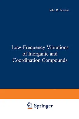 E-Book (pdf) Low-Frequency Vibrations of Inorganic and Coordination Compounds von John R. Ferraro