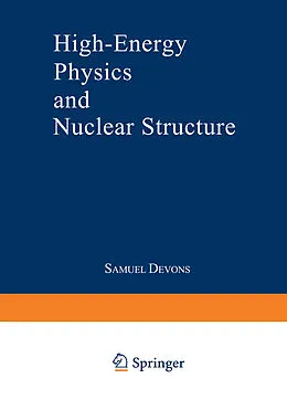 E-Book (pdf) High-Energy Physics and Nuclear Structure von S. Devons