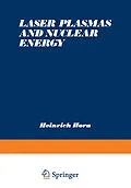 E-Book (pdf) Laser Plasmas and Nuclear Energy von Heinrich Hora