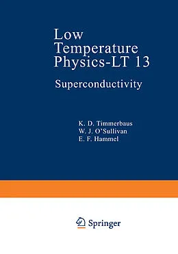 E-Book (pdf) Low Temperature Physics-LT 13 von K. D. Timmerhaus, W. J. O'Sullivan, E. F. Hammel