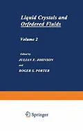 E-Book (pdf) Liquid Crystals and Ordered Fluids von Julian F. Johnson, Roger S. Porter