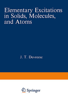 Couverture cartonnée Elementary Excitations in Solids, Molecules, and Atoms de Jozef T. Devreese, T. C. Collins, A. B. Kunz