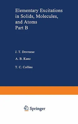 E-Book (pdf) Elementary Excitations in Solids, Molecules, and Atom von J. T. Devreese, A. B. Kunz, T. C. Collins