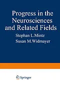 E-Book (pdf) Progress in the Neurosciences and Related Fields von Behram Kursunoglu, Susan M. Widmayer, Chui-Shuen Hui