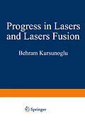 E-Book (pdf) Progress in Lasers and Laser Fusion von Behram Kursunoglu