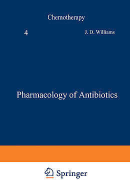 Couverture cartonnée Pharmacology of Antibiotics de A. M. Geddes, J. D. Williams