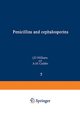 Couverture cartonnée Penicillins and Cephalosporins de A. M. Geddes, J. D. Williams