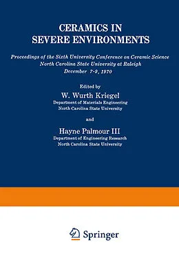 E-Book (pdf) Ceramics in Severe Environments von Wurth W. Kriegel, Hayne Palmour Iii