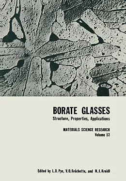 E-Book (pdf) Borate Glasses von L. D. Pye, V. D. Fréchette, N. J. Kreidl