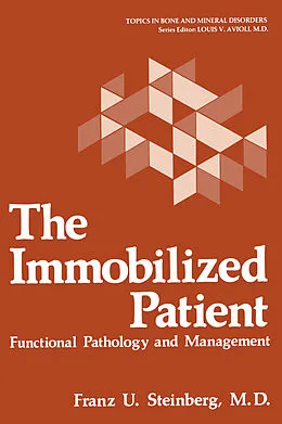 E-Book (pdf) The Immobilized Patient von Franz U. Steinberg