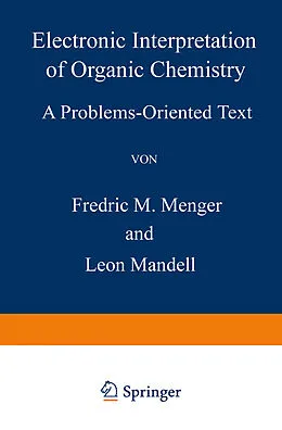 E-Book (pdf) Electronic Interpretation of Organic Chemistry von F. M. Menger