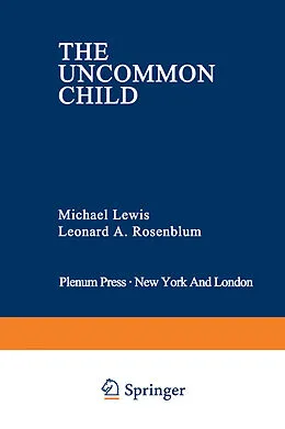 E-Book (pdf) The Uncommon Child von Michael Lewis, Leonard A. Rosenblum
