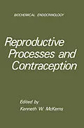 E-Book (pdf) Reproductive Processes and Contraception von Kenneth W. McKerns