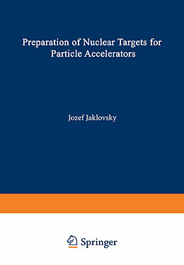 Couverture cartonnée Preparation of Nuclear Targets for Particle Accelerators de 