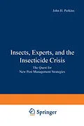 E-Book (pdf) Insects, Experts, and the Insecticide Crisis von John H. Perkins