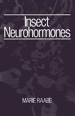 Couverture cartonnée Insect Neurohormones de Marie Raabe