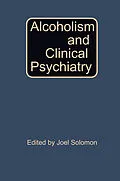 E-Book (pdf) Alcoholism and Clinical Psychiatry von Joel Solomon