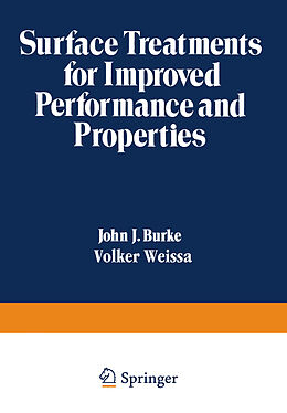 Kartonierter Einband Surface Treatments for Improved Performance and Properties von Volker Weiss, John J. Burke