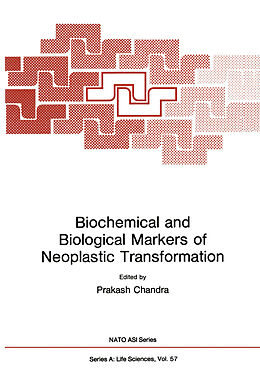 E-Book (pdf) Biochemical and Biological Markers of Neoplastic Transformation von Prakash Chandra