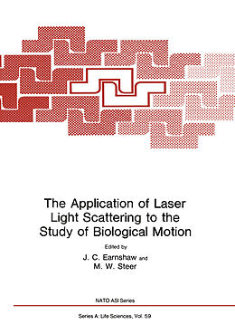Kartonierter Einband The Application of Laser Light Scattering to the Study of Biological Motion von 