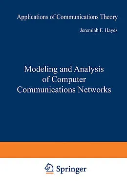 E-Book (pdf) Modeling and Analysis of Computer Communications Networks von Jeremiah F. Hayes
