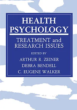 E-Book (pdf) Health Psychology von Arthur R. Zeiner, Debra Bendell, C. Eugene Walker