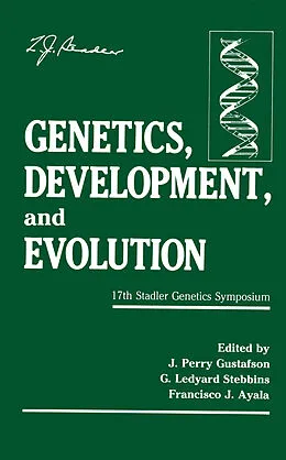 E-Book (pdf) Genetics, Development, and Evolution von J. Perry Gustafson, G. Ledyard Stebbins, Francisco J. Ayala