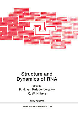 Kartonierter Einband Structure and Dynamics of RNA von C. W. Hilbers, P. H. Van Knippenberg