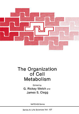 Kartonierter Einband The Organization of Cell Metabolism von 