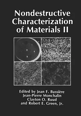 E-Book (pdf) Nondestructive Characterization of Materials II von Jean F. Bussière, Jean-Pierre Monchalin, Clayton O. Ruud