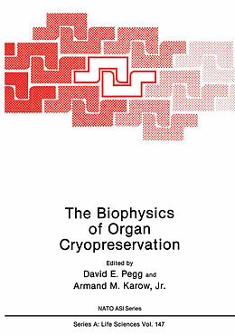 Kartonierter Einband The Biophysics of Organ Cryopreservation von 
