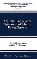 E-Book (pdf) Optimal Long-Term Operation of Electric Power Systems von G. S. Christensen, S. A. Soliman
