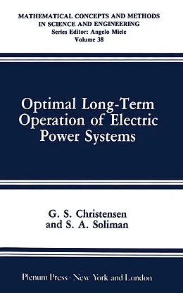 E-Book (pdf) Optimal Long-Term Operation of Electric Power Systems von G. S. Christensen, S. A. Soliman