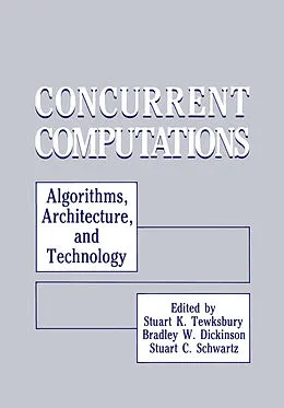 E-Book (pdf) Concurrent Computations von Stuart K. Tewksbury, Bradley Dickinson, Stuart C. Schwartz