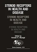 E-Book (pdf) Steroid Receptors in Health and Disease von 