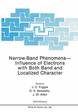 Kartonierter Einband Narrow-Band Phenomena Influence of Electrons with Both Band and Localized Character von 