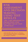 E-Book (pdf) Risk Assessment and Decision Making Using Test Results von V. Chankong, F. K. Ennever, Y. Y. Haimes