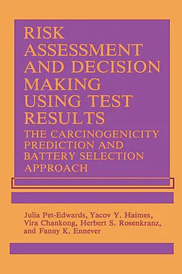 E-Book (pdf) Risk Assessment and Decision Making Using Test Results von V. Chankong, F. K. Ennever, Y. Y. Haimes