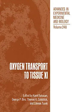 E-Book (pdf) Oxygen Transport to Tissue XI von Karel Rakusan, George P. Biro, Thomas K. Goldstick