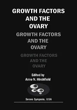 E-Book (pdf) Growth Factors and the Ovary von Anne N. Hirshfield
