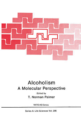 Kartonierter Einband Alcoholism: A Molecular Perspective von 