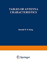 Couverture cartonnée Tables Of Antenna Characteristics de Ronald W. King